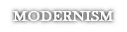 MODERNISM